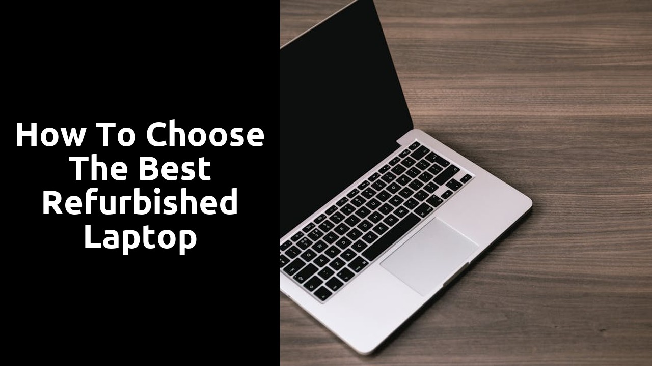 How to Choose the Best Refurbished Laptop