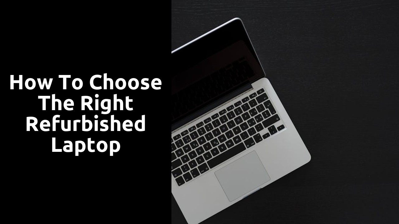 How to Choose the Right Refurbished Laptop