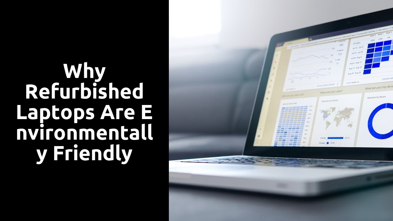 Why Refurbished Laptops are Environmentally Friendly